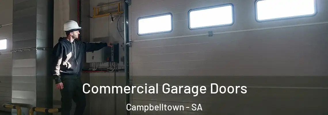  Commercial Garage Doors Campbelltown - SA