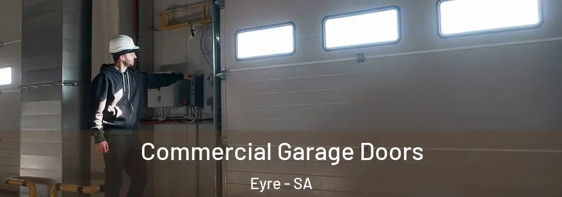 Commercial Garage Doors Eyre - SA