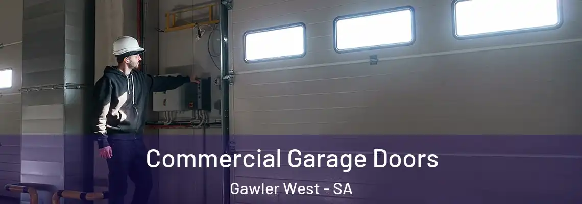 Commercial Garage Doors Gawler West - SA