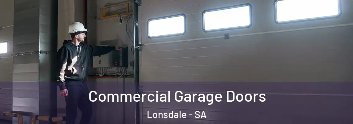  Commercial Garage Doors Lonsdale - SA