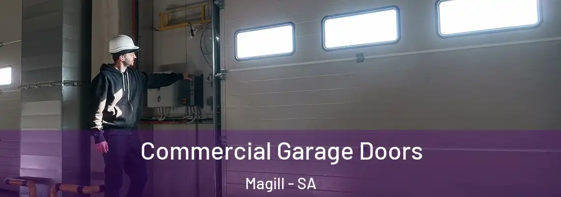  Commercial Garage Doors Magill - SA