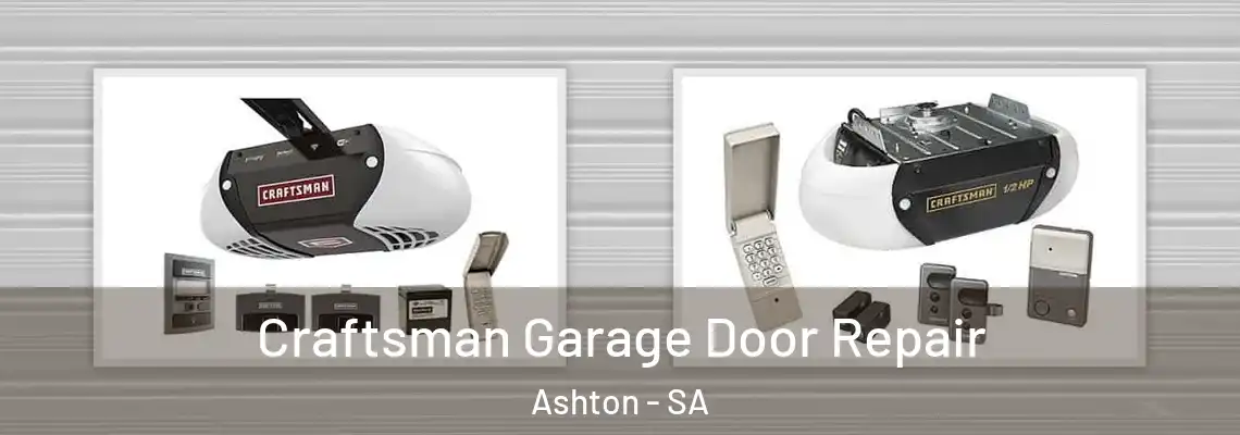 Craftsman Garage Door Repair Ashton - SA