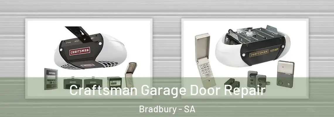 Craftsman Garage Door Repair Bradbury - SA