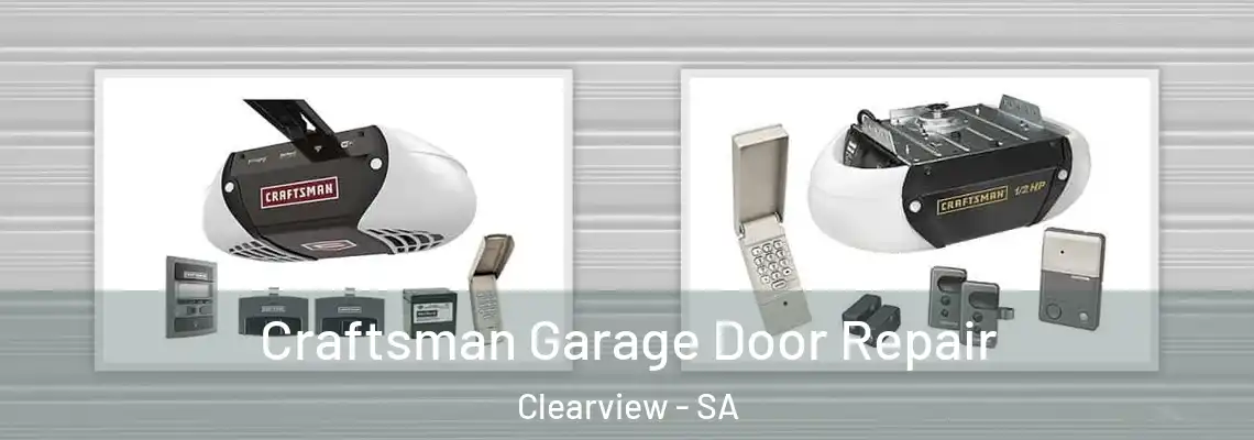 Craftsman Garage Door Repair Clearview - SA