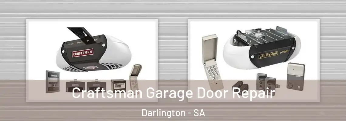 Craftsman Garage Door Repair Darlington - SA