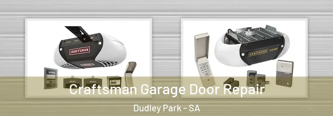  Craftsman Garage Door Repair Dudley Park - SA