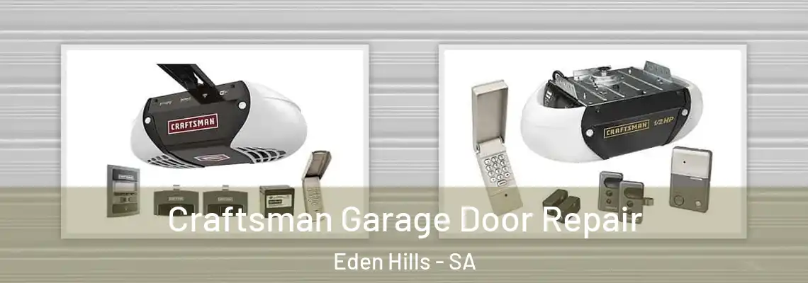 Craftsman Garage Door Repair Eden Hills - SA