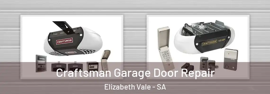 Craftsman Garage Door Repair Elizabeth Vale - SA