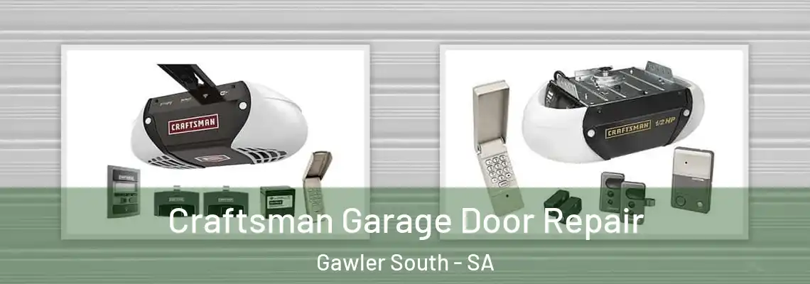 Craftsman Garage Door Repair Gawler South - SA