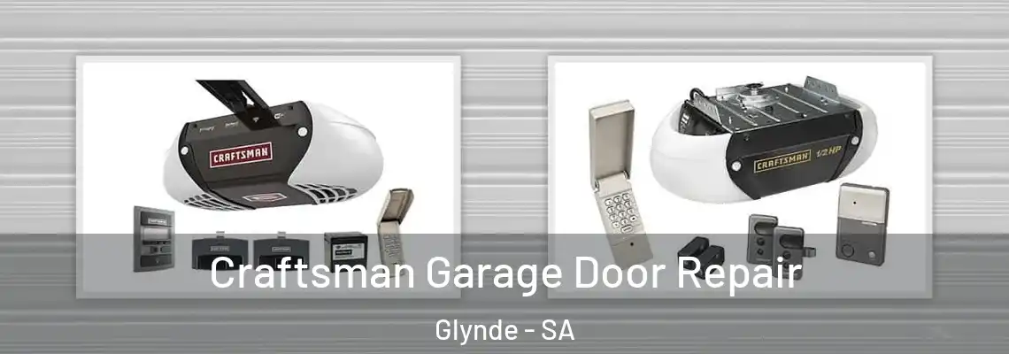 Craftsman Garage Door Repair Glynde - SA