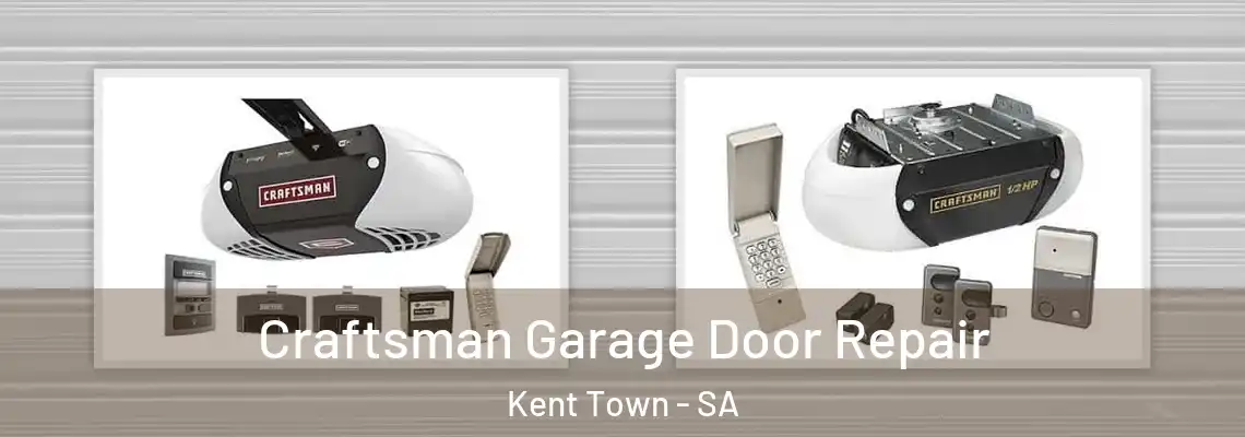  Craftsman Garage Door Repair Kent Town - SA