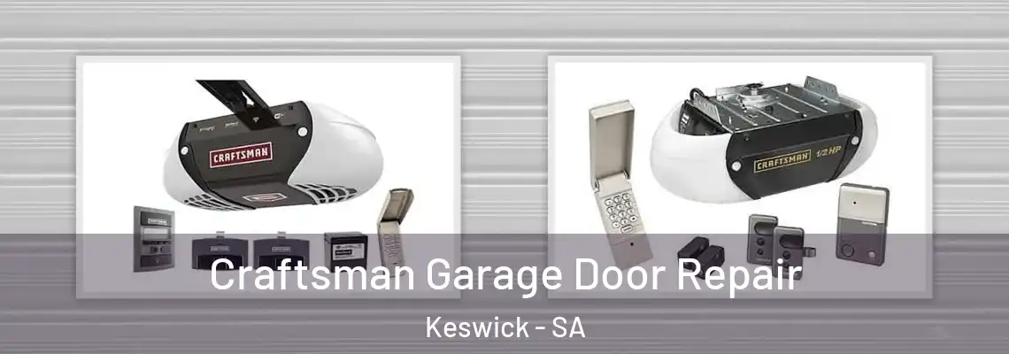  Craftsman Garage Door Repair Keswick - SA