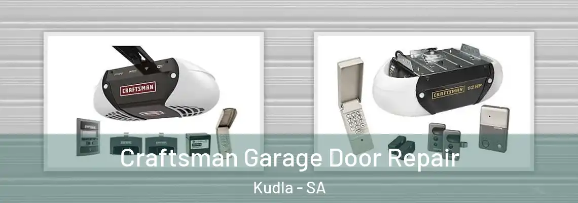 Craftsman Garage Door Repair Kudla - SA