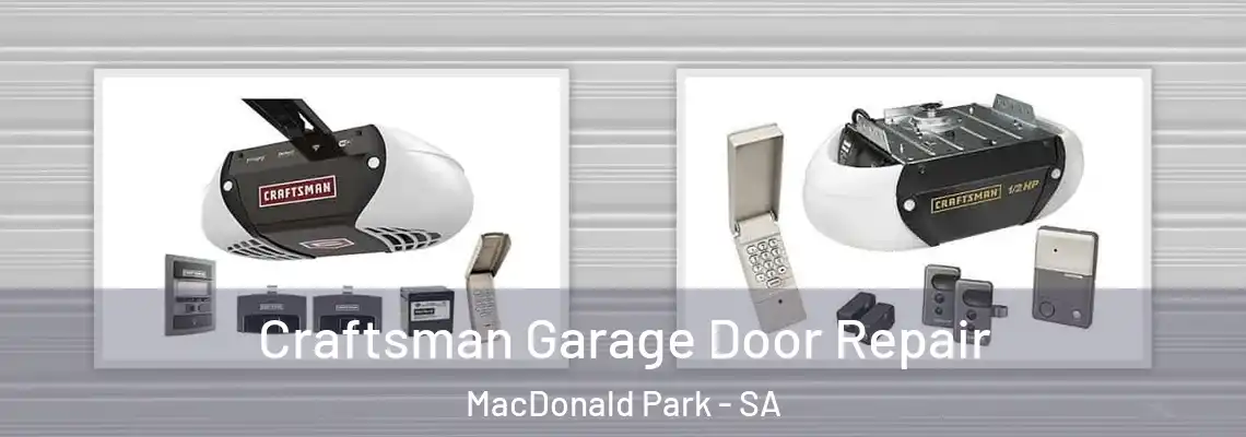  Craftsman Garage Door Repair MacDonald Park - SA