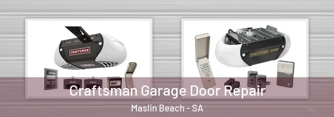  Craftsman Garage Door Repair Maslin Beach - SA