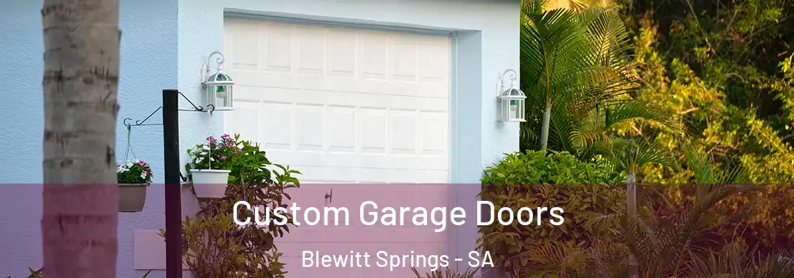 Custom Garage Doors Blewitt Springs - SA