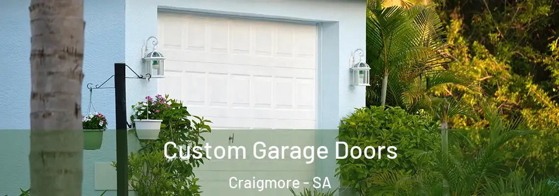 Custom Garage Doors Craigmore - SA