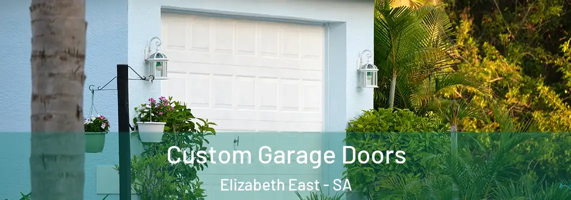  Custom Garage Doors Elizabeth East - SA