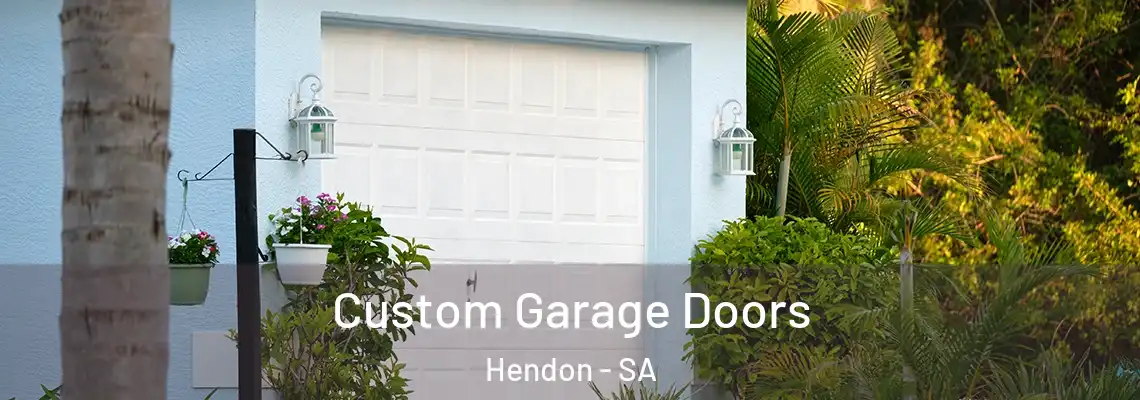  Custom Garage Doors Hendon - SA