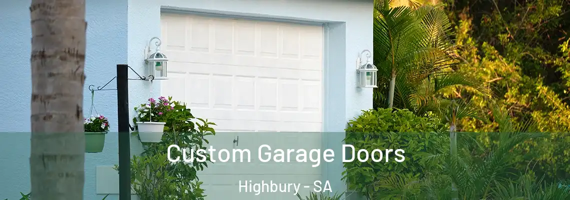 Custom Garage Doors Highbury - SA