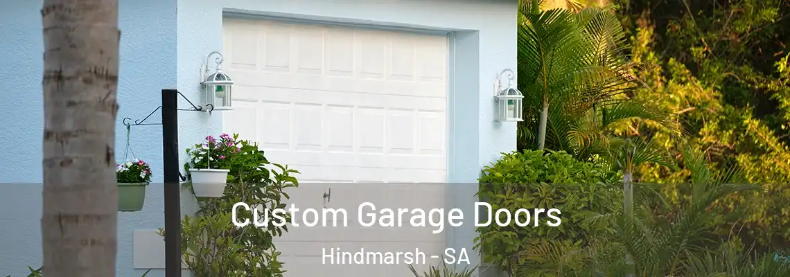  Custom Garage Doors Hindmarsh - SA