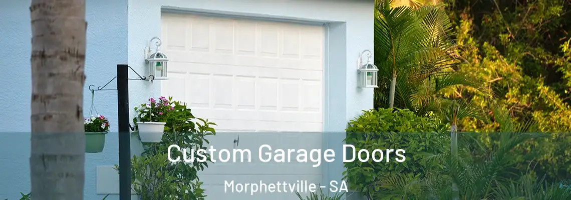 Custom Garage Doors Morphettville - SA