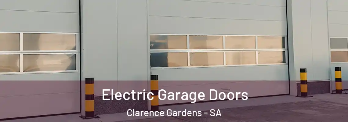 Electric Garage Doors Clarence Gardens - SA