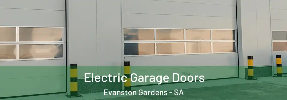 Electric Garage Doors Evanston Gardens - SA