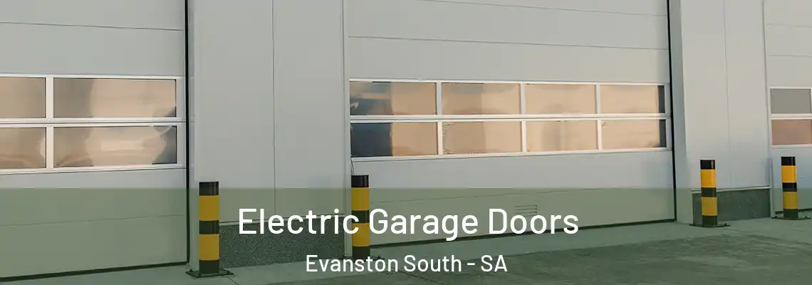 Electric Garage Doors Evanston South - SA