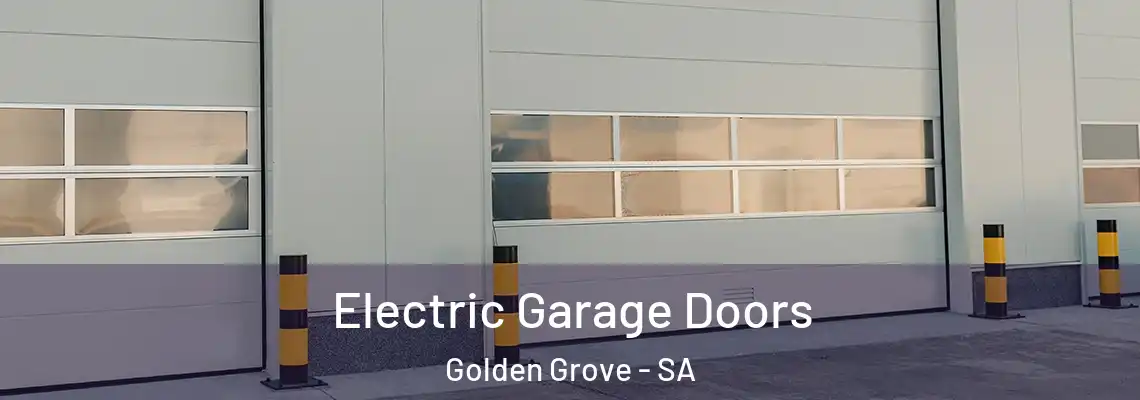 Electric Garage Doors Golden Grove - SA