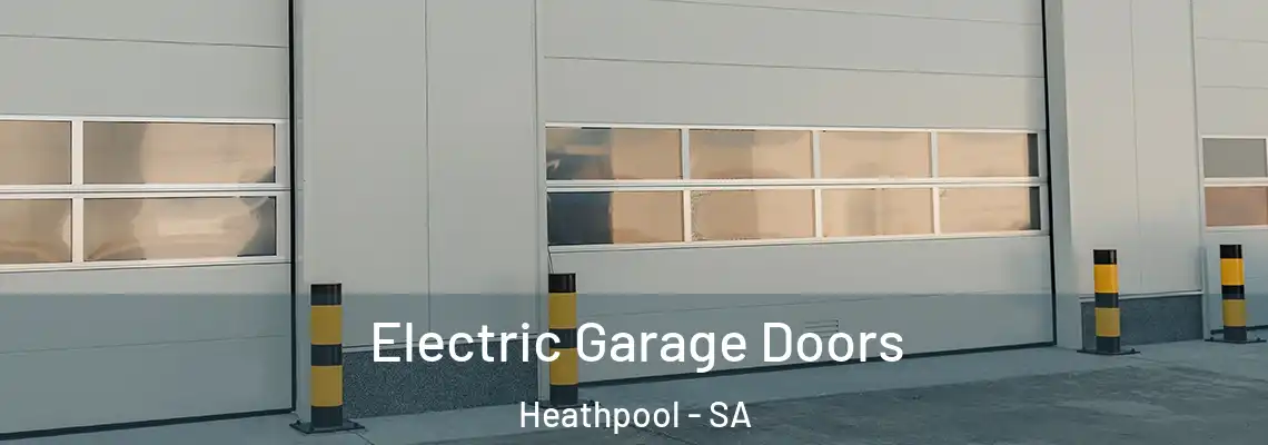 Electric Garage Doors Heathpool - SA