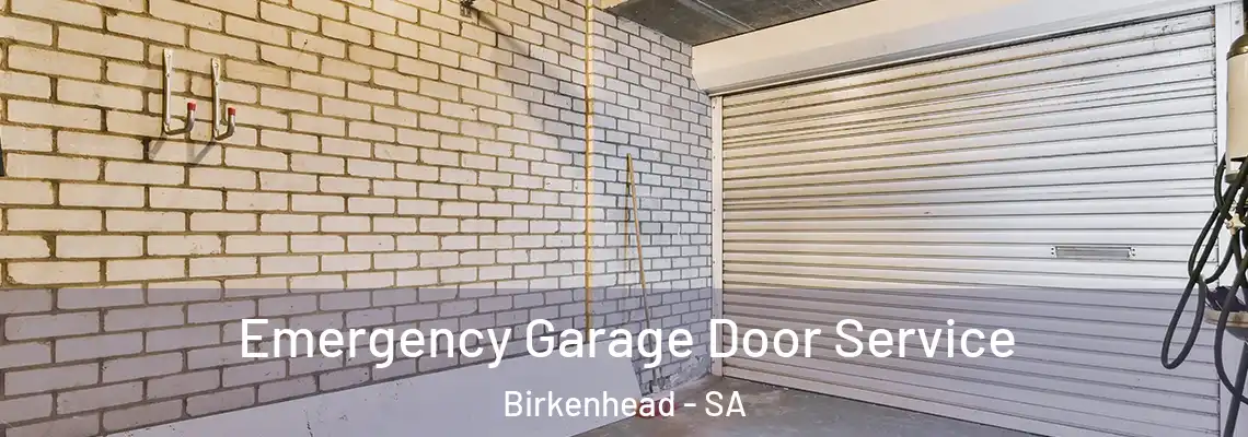 Emergency Garage Door Service Birkenhead - SA
