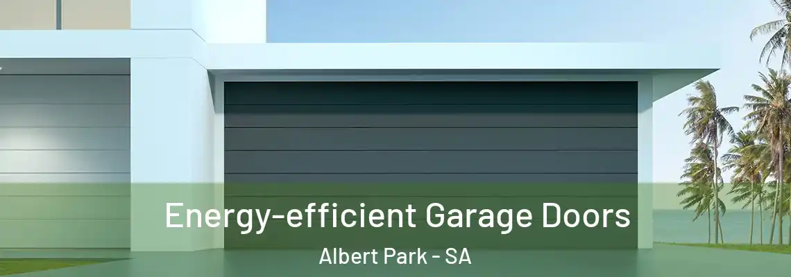  Energy-efficient Garage Doors Albert Park - SA