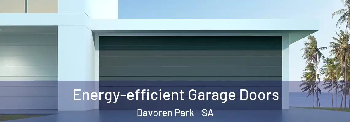  Energy-efficient Garage Doors Davoren Park - SA