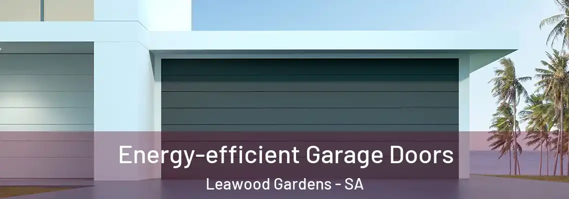  Energy-efficient Garage Doors Leawood Gardens - SA