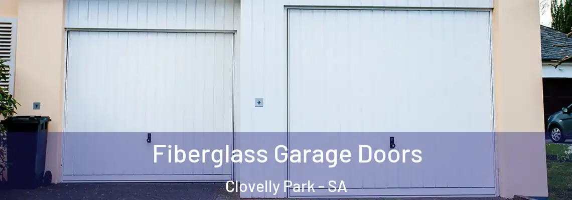 Fiberglass Garage Doors Clovelly Park - SA