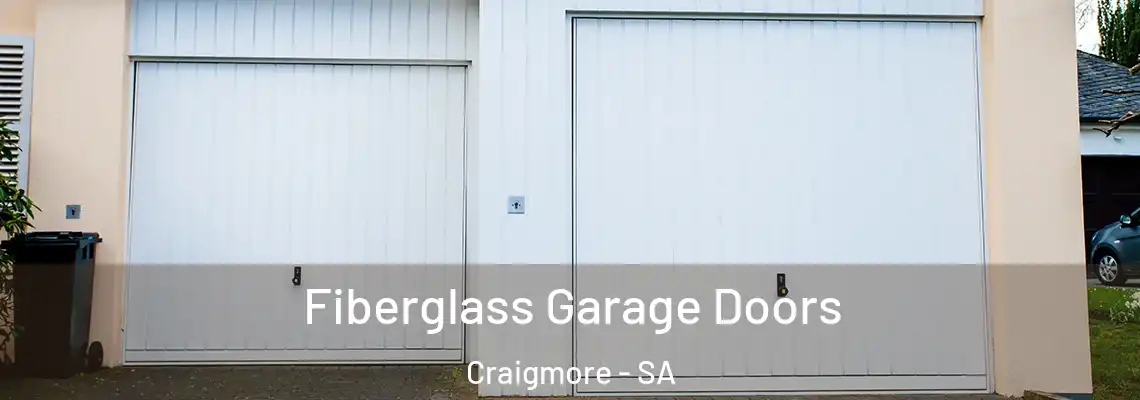 Fiberglass Garage Doors Craigmore - SA