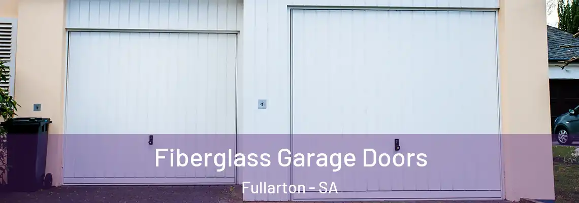 Fiberglass Garage Doors Fullarton - SA