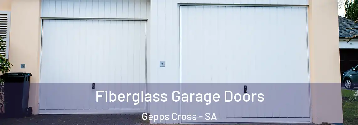  Fiberglass Garage Doors Gepps Cross - SA