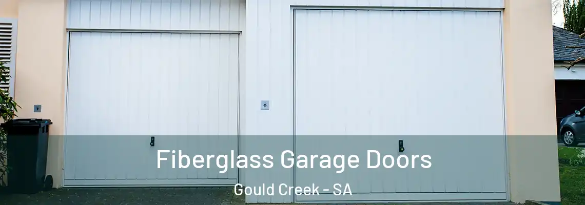  Fiberglass Garage Doors Gould Creek - SA