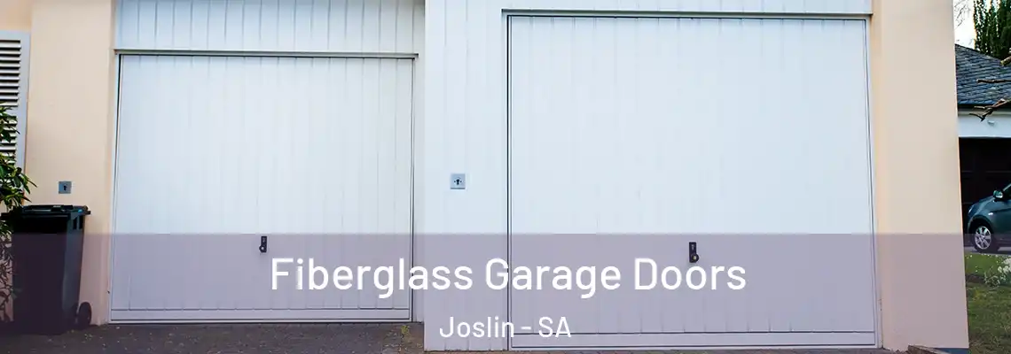 Fiberglass Garage Doors Joslin - SA