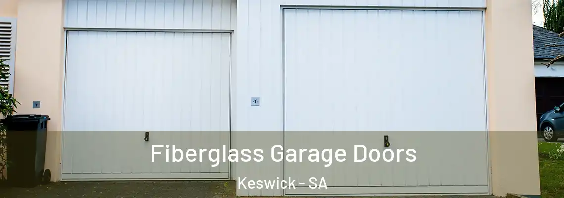 Fiberglass Garage Doors Keswick - SA