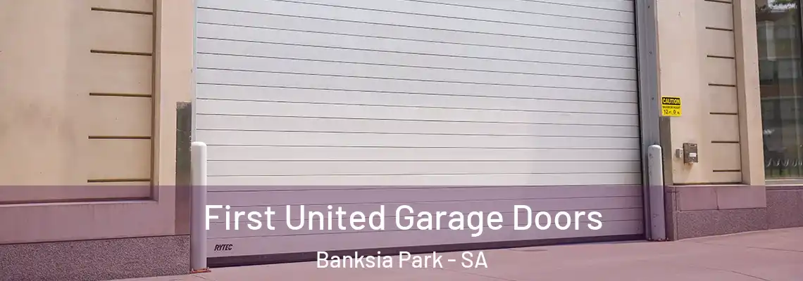  First United Garage Doors Banksia Park - SA
