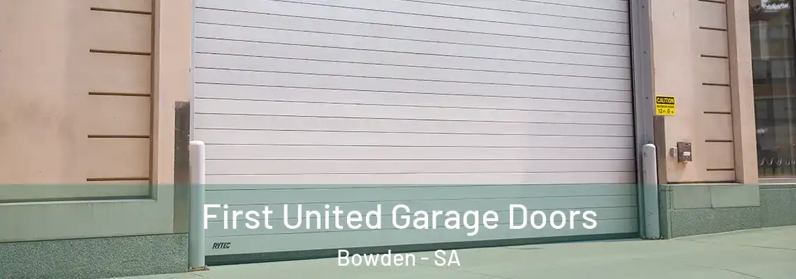 First United Garage Doors Bowden - SA