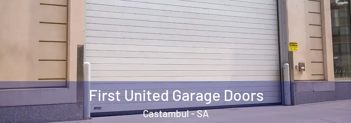  First United Garage Doors Castambul - SA