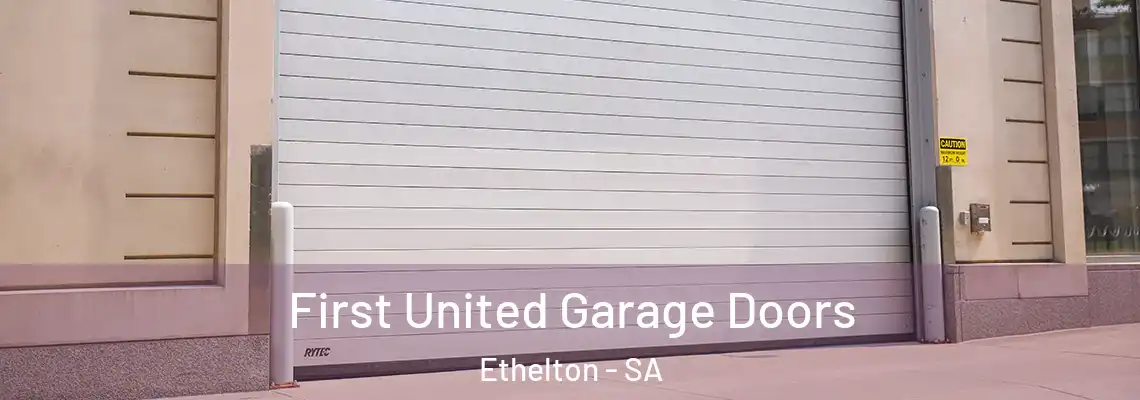  First United Garage Doors Ethelton - SA