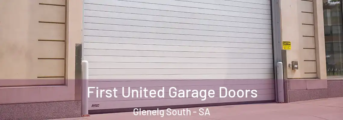 First United Garage Doors Glenelg South - SA
