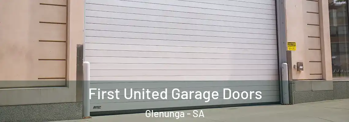  First United Garage Doors Glenunga - SA