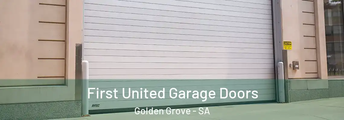 First United Garage Doors Golden Grove - SA