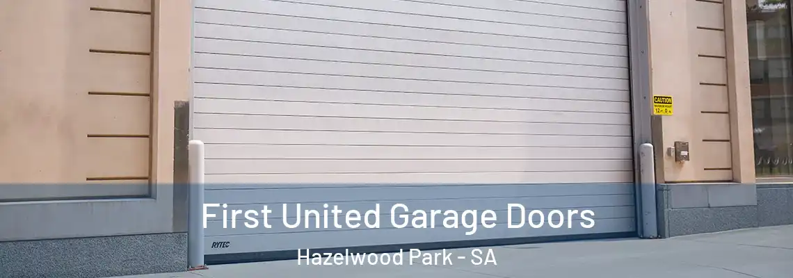 First United Garage Doors Hazelwood Park - SA